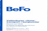 BeFo-rapport 40:L177 · 2015. 6. 23. · BeFo-rapport 40:L177 Avser uppdrag nr 20ô0-081 för Nämnden för Energi- produ ktionsforskning ö Vattenburen värme-transport ¡ bergtunnlar
