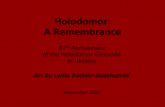 Holodomor: A Remembrance - Harriman Institute...Millions perished in Stalins orchestrated 1932-33 famine in Ukraine. Merging Holodomor victims images with icon conceits, I honor them.