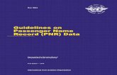 Guidelines on Passenger Name Record (PNR) Data...PNR stored in the operator’s au tomated reservations systems. Some operators may also store subset s of the PNR data in Some operators