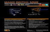 MAGIC SWITCH: MS09 - ACCESS HARDWARE SUPPLY · 2020. 1. 22. · The MS09 detects moving objects such as a hand, pallet jack or forklift and is ideal for applications requiring a hygienic