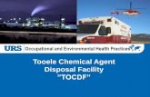 Tooele Chemical Agent Disposal Facility · 2019. 2. 7. · Cascading HVAC for agent areas 30 + AED’s and Trauma bags Ambulance HAZMAT Response Truck Decontamination Response Trailer