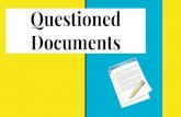 Questioned Documents - Mrs. Kubacki's Website · 2018. 9. 5. · Questioned Documents Mostly examine handwriting to originate its source or its authenticity Will also examine typed