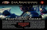 Christ’s Praetorian Guard - frmusa.orgfrmusa.org/wp-content/uploads/View-the-full... · about Caesar and his Praetorian Guard. The Praetorian Guard were the elite of Caesar’s
