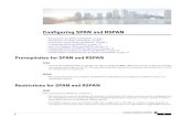 Configuring SPAN and RSPANConfiguringSPANandRSPAN •PrerequisitesforSPANandRSPAN,onpage1 •RestrictionsforSPANandRSPAN,onpage1 •InformationAboutSPANandRSPAN,onpage3 ...