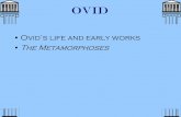 •Ovid’s life and early works •The Metamorphoses · Romana(31 BCE - 180 CE) OVID Ovid’s Life and Early Works •but if freedom was gone, life was still very good for the Romans