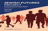 JEWISH FUTURES - Brandeis University · 2020. 12. 17. · JEWISH FUTURES PROJECT Birthright Israel's First Decade of Applicants: A Look at the Long-term Program Impact Graham Wright