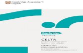 CELTA - Cambridge Assessment EnglishSyllabus overview This document outlines the syllabus and assessment criteria for CELTA. The following syllabus is a reflection of the pre-service