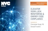 ELEVATOR DOOR LOCK MONITORING & ENERGY CODE …...ANSI A10.4 - 1981 Personnel Hoists and Employee Elevators on Construction and Demolition Sites ANSI A10.4 - 2007* *Device Operator