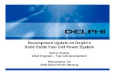 Development Update on Delphi’s Solid Oxide Fuel Cell System...Delphi Phase I Durability Performance SPU 1B – Set 2 0 0.5 1 1.5 2 2.5-500 0 500 1000 1500 2000 2500 3000 3500 4000