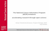 The National Cancer Informatics Program (NCIP) Initiatives accelerating research ... · 2014. 10. 27. · NCIP is a cross-NCI program to support biomedical informatics in cancer research