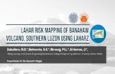 LAHAR RISK MAPPING OF BANAHAW VOLCANO, SOUTHERN … · 2019. 12. 13. · •Banahaw Volcano is considered as one of the Philippines’s 24 active volcanoes (PHIVOLCS, December 2017).