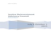 Justice Reinvestment Advisory Council - Indiana...Executive Summary Legislation establishing the Justice Reinvestment Advisory Council went into effect on July 1, 2015. The 9-member