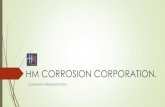 HM CORROSION CORPORATION. · 2019. 6. 28. · acvg survey cips survey 11. project project project reports procedures calculations drawings materials 12. material al design manufacture