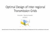 Optimal Design of Inter-regional Transmission Gridshome.eng.iastate.edu/~jdm/wesep594/WESEP Seminar.pdf · 2017. 6. 6. · Optimal Design of Inter-regional Transmission Grids Armando