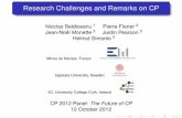Research Challenges and Remarks on CP · 2012. 10. 26. · Beldiceanu, Flener, Monette, Pearson, Simonis Research Challenges and Remarks on CP. Towards the Development of Sustainable