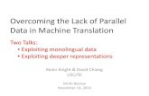 Overcoming the Lack of Parallel Data in Machine TranslationMURI/Presentations/year4-2014-11-14/...2014/11/14  · Overcoming the Lack of Parallel Data in Machine Translation Kevin