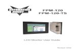 FPM-120 TS Rev 5 C - AutomationDirect · 2019. 9. 6. · FPM-120 & FPM-120-TS Table Of Contents Section 1 Introduction About LCD Monitors Product Safety Precautions Section 2 Display