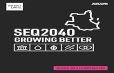 SE2040. GROWING BETTER INTRODUCTION & … · 2020. 10. 10. · SE2040. GROWING BETTER INTRODUCTION & RECOMMENDATIONS 6 These questions and more were raised by AECOM through internal