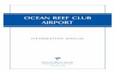 oCEAN REEF AIRPORT · 2020. 12. 9. · Ocean Reef Club - Airport Information Manual Revised December 09, 2020 . 1 DETAILED AIRPORT INFORMATION Scope: Ocean Reef Airport is a private