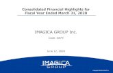 IMAGICA GROUP Inc. · IMAGICA GROUP Inc. Consolidated Financial Highlights for Fiscal Year Ended March 31, 2020. Code: 6879 June 12, 2020