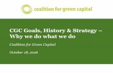 CGC Goals, History & Strategy Why we do what we docoalitionforgreencapital.com/wp-content/uploads/2016/06/CGC-Goal… · CGC Goals, History & Strategy ... 2014 U.S. Wind Investment