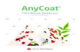 AnyCoat - LOTTE FINE CHEMlottefinechem.com/resources/frontoffice/brochure/AnyCoat... · 2018. 7. 2. · AnyCoat® is a cellulose ether derivative. AnyCoat-C is Hypromellose (Hydroxypropylmethylcellulose)