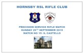 HORNSBY RSL RIFLE CLUB€¦ · 29/09/2019  · Location: Hornsby Rifle Range, Rosamond St Hornsby (behind Mt Wilga Hospital) Match sign in at 08.00, briefing at 08.30, first rounds