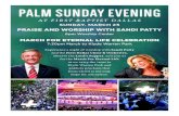 PALM SUNDAY EVENING - Pathway to VictoryPRAISE AND WORSHIP WITH SANDI PATTY 6pm Worship Center MARCH FOR ETERNAL LIFE CELEBRATION 7:30pm March to Klyde Warren Park Experience a night