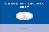 Crime in Virginia 20172 THE INCIDENT BASED REPORTING SYSTEM Virginia has been publishing crime data in an expanded format since 1994. This reporting system, fully imple-mented in 2000,