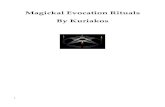 Magickal Evocation Rituals By Kuriakos Magic... · 2019. 9. 27. · Greek Evocation Ritual Temple Set Up Put on Robe and wear Greek God s Sigil as a necklace Put cloth on altar, with