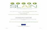 D. 1...SLAIN 2 Version 1.2 Document Control Sheet Version History Input by Consortium partners V1.0 D1.1, D1.2, D1.3, D1.4, D1.5 input by Croatia, Greece, Spain, Italy V1.1 Review