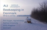 Beekeeping in Denmark - AU Pure · 2018. 11. 29. · 900 beekeeper learn field diagnosis of bee diseases every 5 years These “skilled beekeepers” are allowed to control colonies