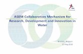 2018.5.10 ASEM Collaboration Mechanism for Research … · 2018. 5. 28. · Central South University, Zhongye Changtian International Engineering Co., Ltd, etc. Ever since the project’s