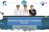 Bitung City Implementation of Integrated Sanitation City...•Bitung city is one of the cities in North Sulawesi in Indonesia, the intervention area of Bitung city is 31.350,35 ha.