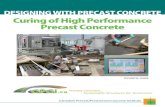 Curing of High Performance Precast Concrete · 2016. 5. 20. · 6 Curing of High Performance Precast Concrete During the late 1990s, DEF (a form of internal sulfate attack) was a