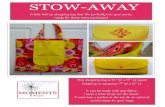 STOW-AWAYdata.over-blog-kiwi.com/0/93/35/29/20160916/ob_40d970... · 2019. 9. 20. · STOW-AWAY A little fold-up shopping bag that fits perfectly into your purse, ready for those