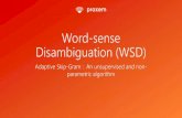 Word-sense Disambiguation (WSD) · 2017. 6. 4. · Word-sense Disambiguation (WSD) Adaptive Skip-Gram : An unsupervised and non-parametric algorithm. 2 About Proxem •We need both