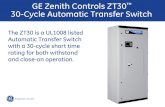 GE Zenith Controls ZT30 - The Vanjen Group · 2019. 2. 8. · GE Zenith Controls ZT30™ 30-Cycle Automatic Transfer Switch The ZT30 is a UL1008 listed Automatic Transfer Switch with