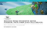 REACH NEW HEIGHTS WITH POWER-UPS AND ......REACH NEW HEIGHTS WITH POWER-UPS AND COLLECTIBLES: WONG WTH PUBLC VAABLES N UNEAL ENGNE 6 1 = beginning location of activity 1 2 = beginning