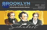 Schubert - Brooklyn Art Song Societybrooklynartsongsociety.org/wp-content/uploads/2020/07/...Winterreise Schubert's magnum opus is a profound statement on loneliness and human suffering.