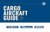 CARGO AIRCRAFT GUIDE · 2020. 11. 3. · 04 AIRCRAFT SPECIFICATION The An-124-100 is the world‘s largest, mass produced, civil cargo aircraft and is a recognized leader of the air
