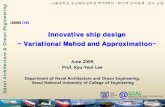 Innovative ship design -VariationalMehodand Approximation-ocw.snu.ac.kr/sites/default/files/NOTE/5640.pdf · 2018. 1. 30. · See also Betounes, Partial Differential Equations for