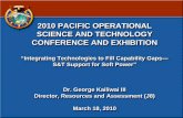 2010 PACIFIC OPERATIONAL SCIENCE AND TECHNOLOGY CONFERENCE AND EXHIBITION · 2017. 5. 19. · 2010 PACIFIC OPERATIONAL SCIENCE AND TECHNOLOGY CONFERENCE AND EXHIBITION “Integrating