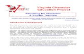 Virginia Character Education Project...Character education does not amount to simply a lesson or course, a quick-fix program, or a slogan posted on the wall. It is an integral part