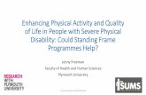 Enhancing Physical Activity and Quality of Life in People ... · frame programme plus usual care versus usual care in people with progressive MS who have severely impaired balance