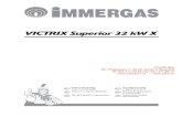 VICTRIX Superior 32 kW X Termica...Manual de instrucţiuni şi recomandări Instruction booklet and warning VICTRIX Superior 32 kW X PL HU RO IE TR CZ CALOR SRL Str. Progresului nr.