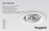 RE LOW LED - Reggiani Illuminazione · 2016. 3. 31. · La profondità del vano d’incasso deve essere superiore o uguale all’altezza di-chiarata nelle istruzioni (limite minimo