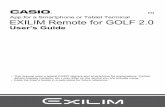 EN App for a Smartphone or Tablet Terminal EXILIM Remote ...€¦ · EXILIM Remote for GOLF 2.0 App for a Smartphone or Tablet Terminal EN User’s Guide • This manual uses a typical