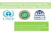 International Partnership for Wastewater Technology Transfer · needs of wastewater treatment of developing countries ; 2. Investigate wastewater treatment technologies in china: