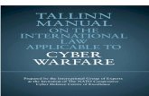 TALLINN MANUAL - HHdixon.hh.se/urbi/SCADA/TallinnManual.pdf · 2013. 11. 13. · TALLINN MANUAL ON THE INTERNATIONAL LA W APPLICABLE TO CYBER WARFARE Prepared by the International
